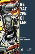 Beyaz Zenciler - Ingvar Ambjörnsen E-Kitap İndir