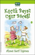 Küçük Beyaz Uğur Böceği - Ahmet Şerif İzgören E-Kitap İndir