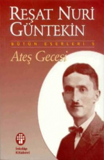 Ateş Gecesi - Reşat Nuri Güntekin E-Kitap İndir