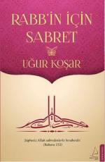 Rabb'in İçin Sabret - Uğur Koşar E-Kitap İndir