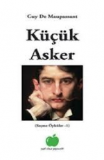 Küçük Asker - Guy De Maupassant E-Kitap İndir