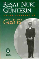 Gizli El - Reşat Nuri Güntekin E-Kitap İndir