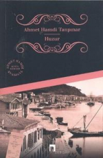 Huzur - Ahmet Hamdi Tanpınar E-Kitap İndir