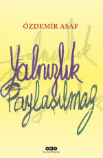 Yalnızlık Paylaşılmaz - Özdemir Asaf E-Kitap İndir