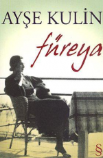 Füreya - Ayşe Kulin E-Kitap İndir