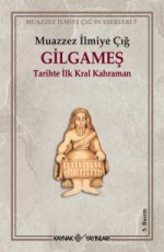 Gilgameş - Muazzez İlmiye Çığ E-Kitap İndir