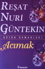 Acımak - Reşat Nuri Güntekin E-Kitap İndir