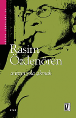 Ansızın Yola Çıkmak - Rasim Özdenören E-Kitap İndir