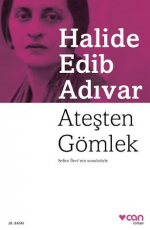 Ateşten Gömlek - Halide Edib Adıvar E-Kitap İndir