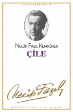 Çile - Necip Fazıl Kısakürek E-Kitap İndir