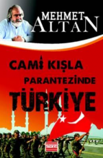 Cami Kışla Parantezinde Türkiye - Mehmet Altan E-Kitap İndir