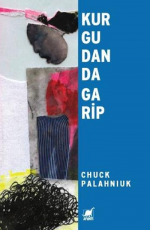 Kurgudan da Garip - Chuck Palahniuk E-Kitap İndir