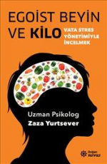 Egoist Beyin ve Kilo - Zaza Yurtsever E-Kitap İndir