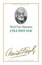 Çöle İnen Nur - Necip Fazıl Kısakürek E-Kitap İndir