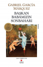 Başkan Babamızın Sonbaharı - Gabriel Garcia Marquez E-Kitap İndir