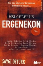 Belgelerle Ergenekon - Saygı Öztürk E-Kitap İndir