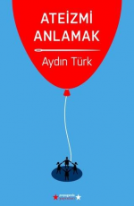 Ateizmi Anlamak - Aydın Türk E-Kitap İndir