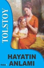 Hayatın Anlamı - Lev Nikolayeviç Tolstoy E-Kitap İndir