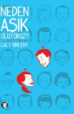 Neden Aşık Oluyoruz - Lucy Vincent E-Kitap İndir