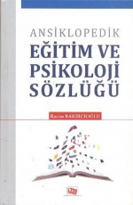 Ansiklopedik Eğitim ve Psikoloji Sözlüğü - Rasim Bakırcıoğlu E-Kitap İndir