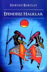 Efendisiz Halklar - Harold Barclay E-Kitap İndir