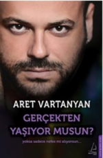 Gerçekten Yaşıyor musun - Aret Vartanyan E-Kitap İndir