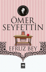 Efruz Bey - Ömer Seyfettin E-Kitap İndir