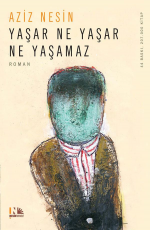 Yaşar Ne Yaşar Ne Yaşamaz - Aziz Nesin E-Kitap İndir