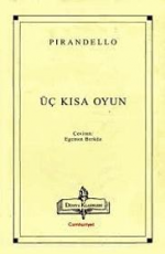 Üç Kısa Oyun - Luigi Pirandello E-Kitap İndir