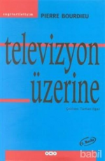 Televizyon Üzerine - Pierre Bourdieu E-Kitap İndir