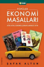 Popüler Ekonomi Masalları - Şafak Altun E-Kitap İndir