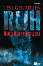 Ruh Koleksiyoncusu - Tess Gerritsen E-Kitap İndir