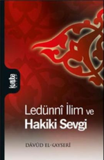 Ledünni İlim Ve Hakiki Sevgi - Davud El-Kayseri E-Kitap İndir