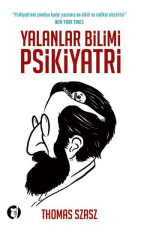 Yalanlar Bilimi Psikiyatri - Thomas Szasz E-Kitap İndir