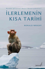 İlerlemenin Kısa Tarihi - Ronald Wright E-Kitap İndir