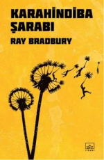 Karahindiba Şarabı - Ray Bradbury E-Kitap İndir