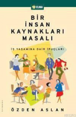 Bir İnsan Kaynakları Masalı - Özden Aslan E-Kitap İndir