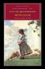 Mutluluk - Guy De Maupassant E-Kitap İndir