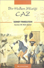 Bir Halkın Müziği Caz - Sidney Finkelstein E-Kitap İndir