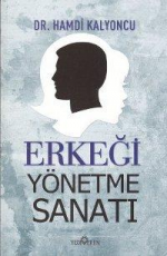 Erkeği Yönetme Sanatı - Hamdi Kalyoncu E-Kitap İndir