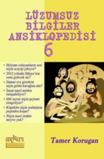 Lüzumsuz Bilgiler Ansiklopedisi 6 - Tamer Korugan E-Kitap İndir