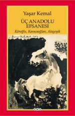 Üç Anadolu Efsanesi - Yaşar Kemal E-Kitap İndir