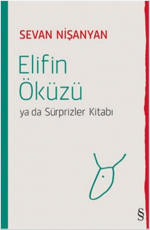 Elifin Öküzü ya da Sürprizler Kitabı - Sevan Nişanyan E-Kitap İndir