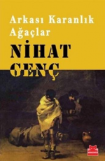 Arkası Karanlık Ağaçlar - Nihat Genç E-Kitap İndir