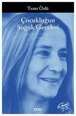 Çocukluğun Soğuk Geceleri - Tezer Özlü E-Kitap İndir