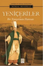 Yeniçeriler ve Bir Yeniçerinin Hatıratı - Kemal Beydilli E-Kitap İndir