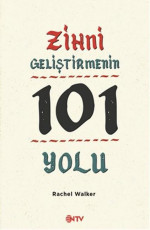 Zihni Geliştirmenin 101 Yolu - Rachel Walker E-Kitap İndir