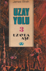 Uzay Yolu - Uzayda Aşk - James Blish E-Kitap İndir