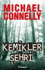 Kemikler Şehri - Michael Connelly E-Kitap İndir