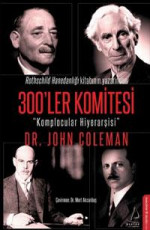 300'ler Komitesi - John Coleman E-Kitap İndir